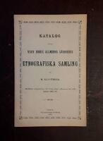 Katalog &ouml;fver Visby h&ouml;gre allm&auml;nna l&auml;roverks etnografiska samling