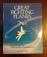 Great Fighting Planes - World War I to the Present Day