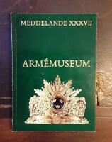 Meddelande XXXVII fr&aring;n Arm&eacute;museum