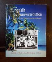 Kung Kalle av Kurrekurredutt&ouml;n: En resa i Efraim L&aring;ngstrumps fotsp&aring;r