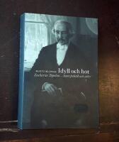 Idyll och hot: Zacharias Topelius - hans politik och id&eacute;er