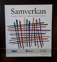 Samverkan i lokalt brottsf&ouml;rebyggande arbete