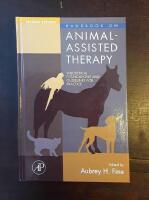 Handbook on Animal-Assisted Therapy: Theoretical Foundations and Guidelines for Practice