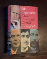 Ekel&ouml;f, Proust och Conrad: Tre valfr&auml;nder
