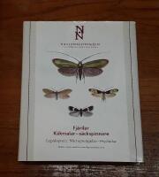 Fj&auml;rilar: K&auml;kmalar - s&auml;ckspinnare. Lepidoptera: Micropterigidae - sychidae