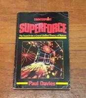 Superforce: The Search for a Grand Unified Theory of Nature