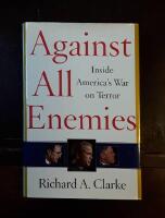 Against All Enemies: Inside America's War on Terror