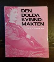 Den dolda kvinnomakten: 500 &aring;r p&aring; Skarhults slott