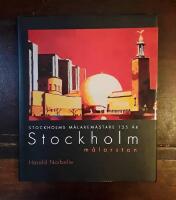 Stockholm m&aring;larstan: Stockholms m&aring;larem&auml;stare 125 &aring;r