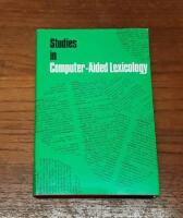 Studies in Computer-aided Lexicology : [to Sture All&eacute;n on the occasion of his 60th birthday December 31, 1988 from his colleagues at Spr&aring;kdata]