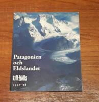Till fj&auml;lls 1997-1998: Patagonien och Eldslandet
