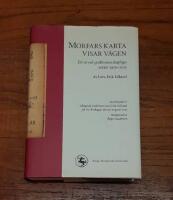 Morfars karta visar v&auml;gen: Ett urval spr&aring;kvetenskapliga texter 1979-2013: Festskrift till&auml;gnad Lars-Erik Edlund p&aring; 60-&aring;rsdagen den 16 augusti 2013