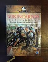 Vikingarnas stridskonst: Fruktade krigare som anf&ouml;ll fr&aring;n havet
