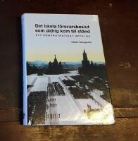 Det b&auml;sta f&ouml;rsvarsbeslut som aldrig kom till st&aring;nd: Ett kontrafaktiskt uppslag