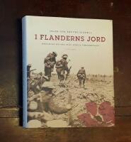 I Flanderns jord : Diktarnas r&ouml;ster fr&aring;n f&ouml;rsta v&auml;rldskriget
