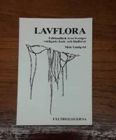 Lavflora: Fälthandbok över Sveriges vanligaste busk- och bladlavar