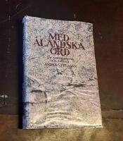 Med &aring;l&auml;ndska ord: Ur vardagsspr&aring;k och folkm&aring;l