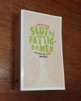 Slut p&aring; fattigdomen: Hur kan vi &aring;stadkomma detta i v&aring;r livstid