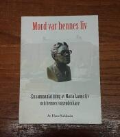 Mord var hennes liv: En sammanfattning av Maria Langs liv och hennes vuxendeckare