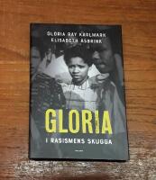 Gloria: I rasismens skugga