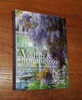 Vildvin & honungsros: Klätterväxter för gröna rum