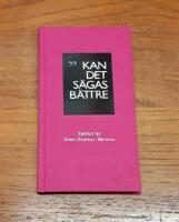 Kan det s&auml;gas b&auml;ttre?