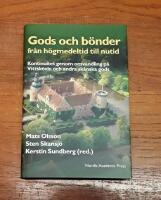 Gods och b&ouml;nder fr&aring;n h&ouml;gmedeltid till nutid: Kontinuitet genom omvandling p&aring; Vittsk&ouml;vle och andra sk&aring;nska gods