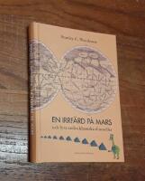 En irrf&auml;rd p&aring; Mars och fyra andra klassiska sf-noveller