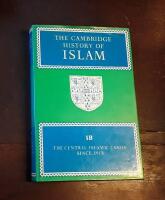 The Cambridge History of Islam. Volume 1B: The Central Islamic Lands Since 1918