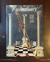 Freemasonry - a Journey through Ritual and Symbol