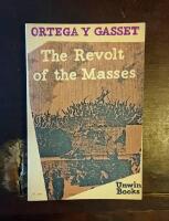 The Revolt of the Masses