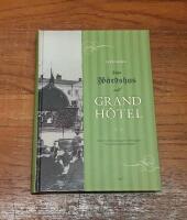Fr&aring;n v&auml;rdshus till grand h&ocirc;tel: Hotell och restauranger i Helsingfors f&ouml;re sj&auml;lvst&auml;ndighetstiden