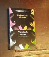 Varat och varan: Prostitution, surrogatm&ouml;draskap och den delade m&auml;nniskan