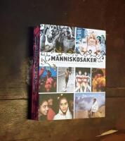 M&auml;nniskosaker: Dikter och noveller p&aring; liv och d&ouml;d fr&aring;n Afrika, Asien och Latinamerika