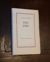 Jesu d&ouml;d: Urkunder och apokryfiska framst&auml;llningar