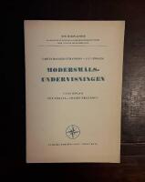 Modersm&aring;lsundervisningen: Studieplan i modersm&aring;let f&ouml;r f&ouml;rsta-tredje skol&aring;ren vid pedagogisk f&ouml;rs&ouml;ksverksamhet i enlighet med beslut av 1950 &aring;rs riksdag