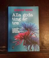 Alla goda ting &auml;r tre: Se kraften i dr&ouml;mmar, sammantr&auml;ffanden och fantasin