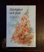 H&auml;rlighet och frid: Om Allhelgonakyrkan i Lund och dess f&ouml;rsamling