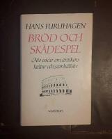 Br&ouml;d och sk&aring;despel: Nio ess&auml;er om antikens kultur och samh&auml;llsliv