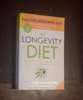 The Longevity Diet - Discover the New Science to Slow Ageing, Fight Disease, and Manage your Weight