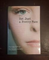 Not Just a Pretty Face: The Ugly Side of the Beauty Industry