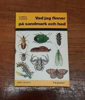 Vad jag finner p&aring; sandmark och hed