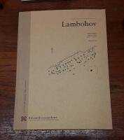 Lambohov: Arkeologisk unders&ouml;kning, &Ouml;sterg&ouml;tland, Slaka socken RA&Auml; 251-253