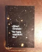 Albert Einstein "f&ouml;r hans uppt&auml;ckt av": Nobel Museum Gamla stan, May 13, 2005-April 16, 2006