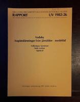 Vadaby - boplatsl&auml;mningar fr&aring;n j&auml;rn&aring;lder-medeltid, Vallentuna kommun, Vada socken, Uppland: Arkeologisk unders&ouml;kning 1981