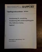 Fornl&auml;mning 99, stens&auml;ttning. Fornl&auml;mning 100, sentida torpbebyggelse. Viby, Sollentuna k&ouml;ping, Uppland: Arkeologisk unders&ouml;kning 1972