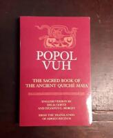 Popol Vuh: The Sacred Book of the Ancient Quich&egrave; Maya