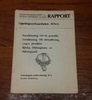 Fornl&auml;mning 133-34, gravf&auml;lt, fornl&auml;mning 139, stens&auml;ttning, yngre j&auml;rn&aring;lder. Bj&ouml;rka, H&auml;lsingtuna sn, H&auml;lsingland: Arkeologisk unders&ouml;kning 1972