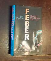 Feber: Berlins universum 1930-1933