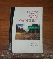 Plats som produkt: Kommersialisering och paketering